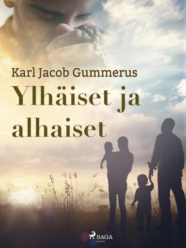 Portada del libro «Ylhäiset ja alhaiset», de Karl Jacob Gummerus