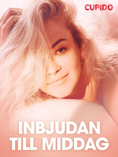 Portada del libro «Inbjudan till middag - erotiska noveller», de Cupido