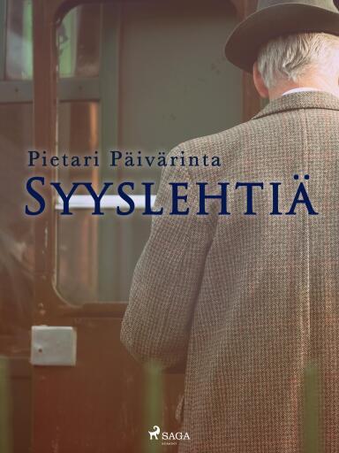 Portada del libro «Syyslehtiä», de Pietari Päivärinta