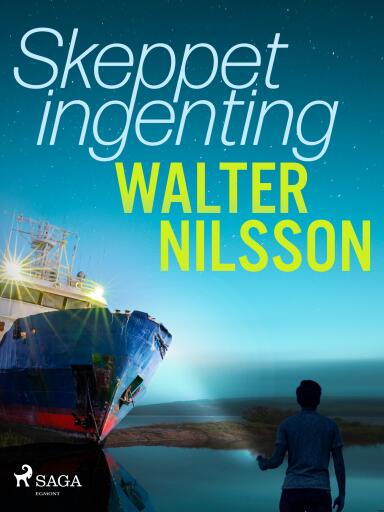 Portada del libro «Skeppet Ingenting», de Walter Nilsson