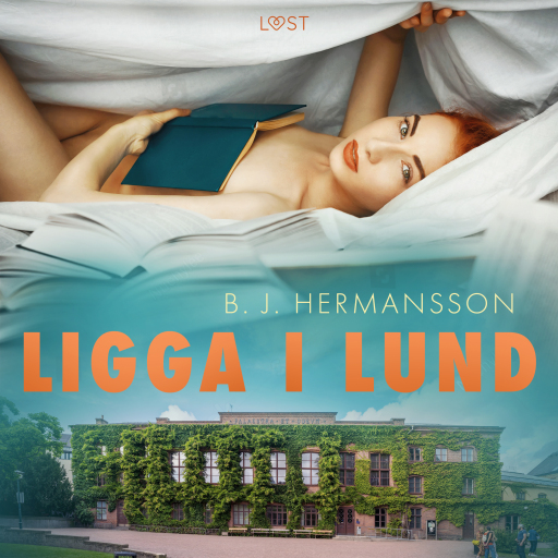 Portada del audiolibro «Ligga i Lund - erotisk novell», de B. J. Hermansson