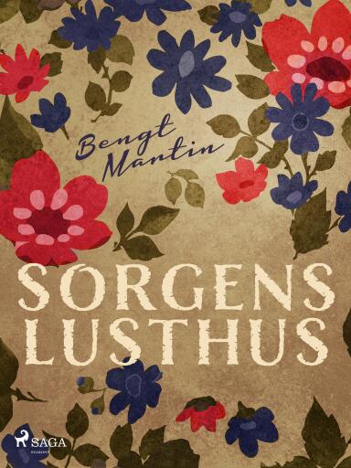 Portada del libro «Sorgens lusthus», de Bengt Martin