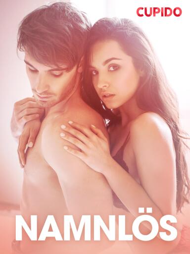 Portada del libro «Namnlös - erotiska noveller», de Cupido