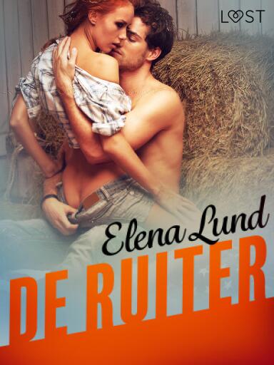 Portada del libro «De ruiter - erotisch verhaal», de Elena Lund