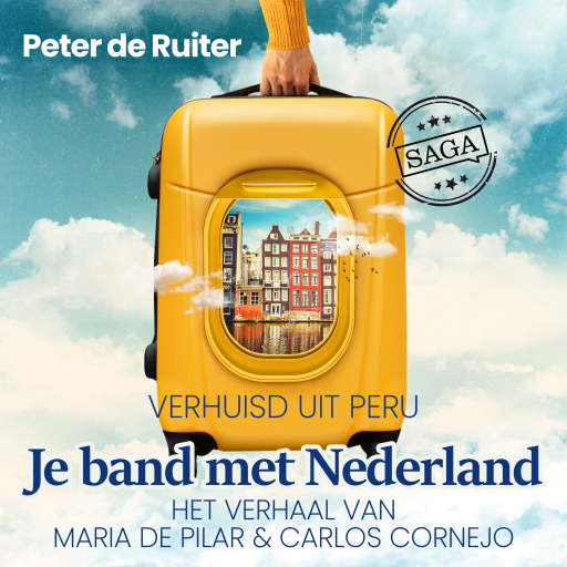 Portada del audiolibro «Je band met Nederland - Verhuisd uit Peru (Maria de Pilar & Carlos Cornejo)», de Peter de Ruiter