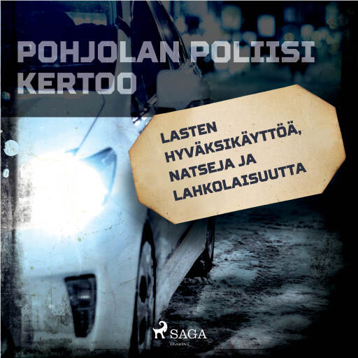 Portada del audiolibro «Lasten hyväksikäyttöä, natseja ja lahkolaisuutta», de Eri tekijöitä