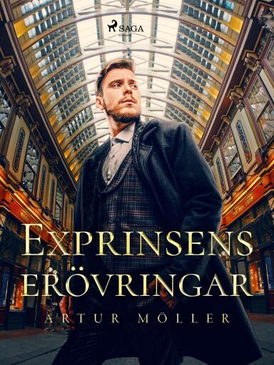 Portada del libro «Exprinsens erövringar», de Artur Möller