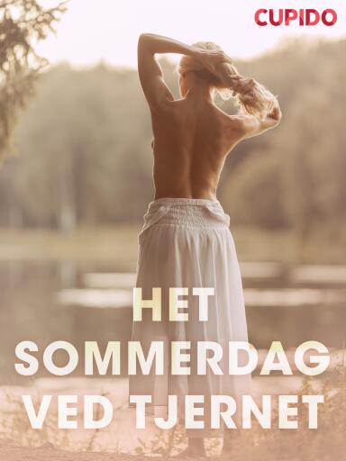 Portada del libro «Het sommerdag ved tjernet – erotiske noveller», de Cupido