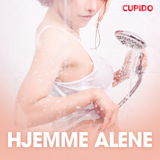Portada del audiolibro «Hjemme alene - erotiske noveller», de Cupido