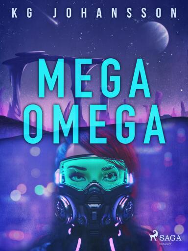Portada del libro «Megaomega», de KG Johansson