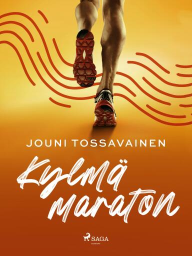 Portada del libro «Kylmä maraton», de Jouni Tossavainen