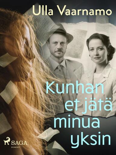 Portada del libro «Kunhan et jätä minua yksin», de Ulla Vaarnamo