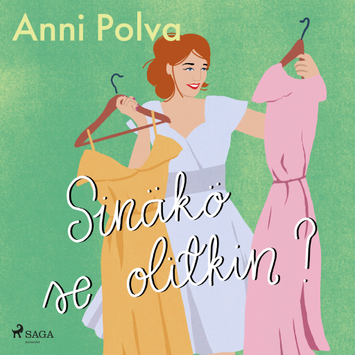 Portada del audiolibro «Sinäkö se olitkin?», de Anni Polva