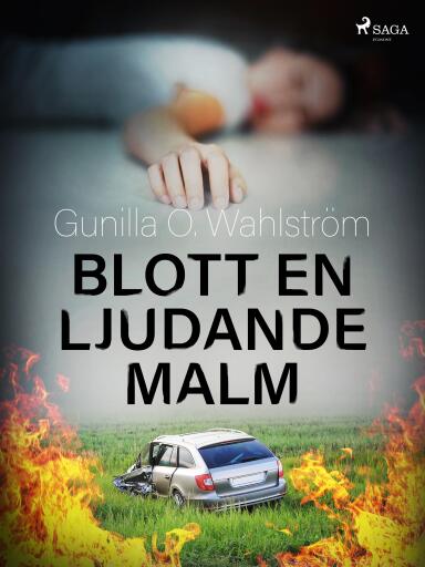 Portada del libro «Blott en ljudande malm», de Gunilla O. Wahlström