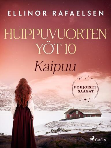 Portada del libro «Kaipuu – Huippuvuorten yöt 10», de Ellinor Rafaelsen