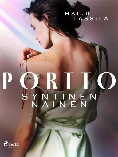 Portada del libro «Portto – syntinen nainen», de Maiju Lassila