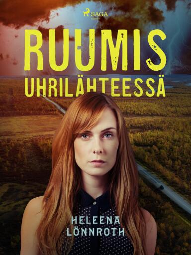 Portada del libro «Ruumis uhrilähteessä», de Heleena Lönnroth