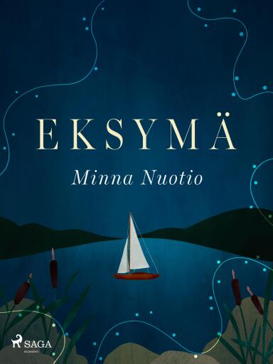 Portada del libro «Eksymä», de Minna Nuotio