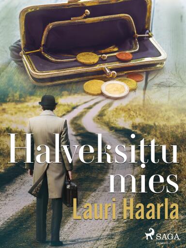 Portada del libro «Halveksittu mies», de Lauri Haarla