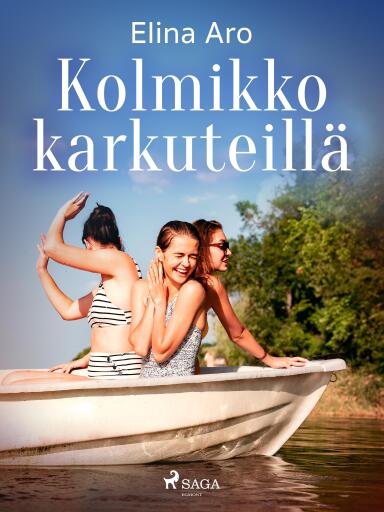 Portada del libro «Kolmikko karkuteillä», de Elina Aro