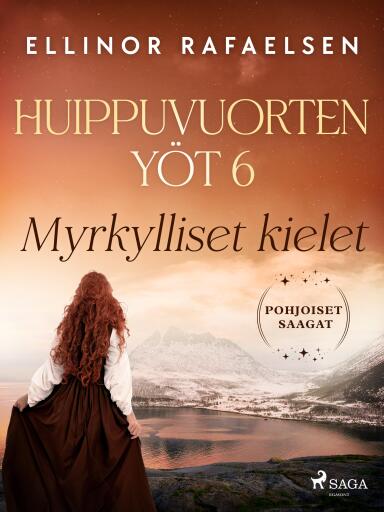 Portada del libro «Myrkylliset kielet – Huippuvuorten yöt 6», de Ellinor Rafaelsen