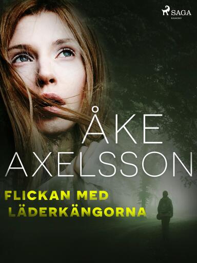 Portada del libro «Flickan med läderkängorna», de Åke Axelsson