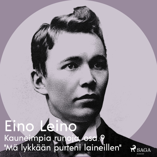 Portada del audiolibro «Kauneimpia runoja, osa 9 "Mä lykkään purteni laineillen"», de Eino Leino