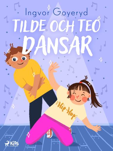 Portada del libro «Tilde och Teo dansar», de Ingvor Goyeryd