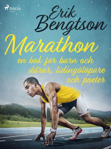 Portada del libro «Marathon: en bok för barn och dårar, lidingölöpare och poeter», de Erik Bengtson