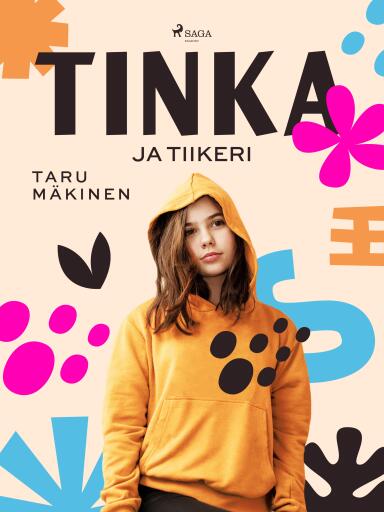 Portada del libro «Tinka ja Tiikeri», de Taru Mäkinen