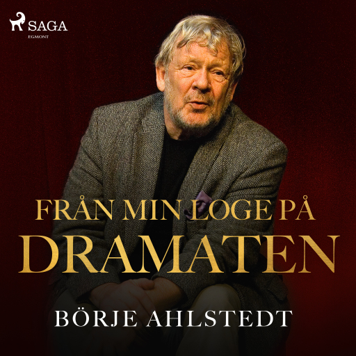 Portada del audiolibro «Från min loge på Dramaten», de Lena Katarina Swanberg, Börje Ahlstedt