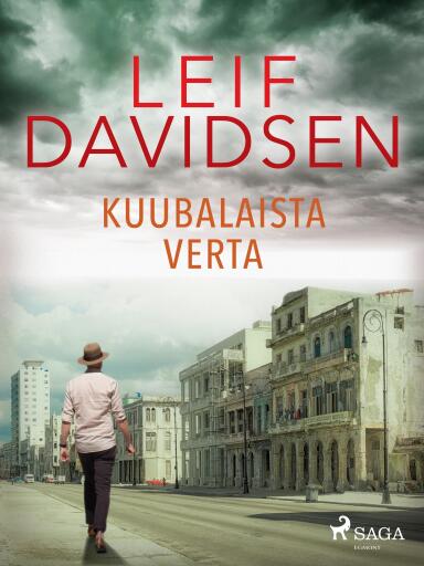 Portada del libro «Kuubalaista verta», de Leif Davidsen