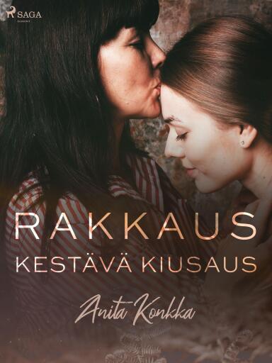 Portada del libro «Rakkaus, kestävä kiusaus», de Anita Konkka