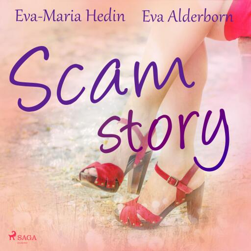 Portada del audiolibro «Scam story», de Eva-Maria Hedin, Eva Alderborn