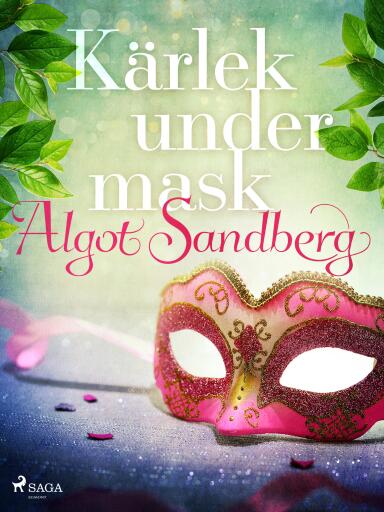Portada del libro «Kärlek under mask», de Algot Sandberg