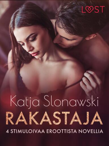 Portada del libro «Rakastaja - 4 stimuloivaa eroottista novellia», de B. J. Hermansson