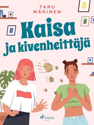 Portada del libro «Kaisa ja kivenheittäjä», de Taru Mäkinen