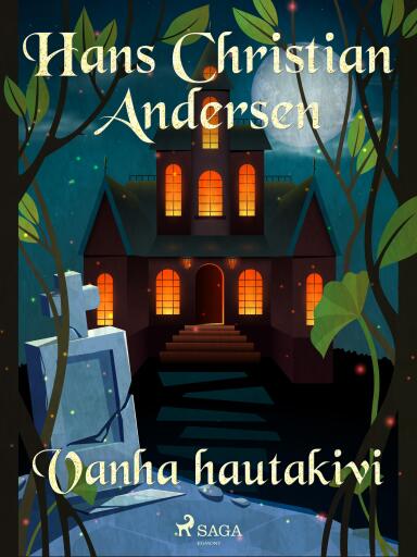 Portada del libro «Vanha hautakivi», de H.C. Andersen