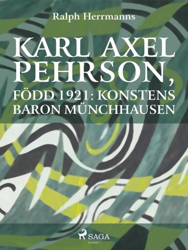 Portada del libro «Karl Axel Pehrson, född 1921: konstens baron Münchhausen», de Ralph Herrmanns
