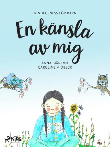 Portada del libro «En känsla av mig: mindfulness för barn», de Anna Bjärkvik