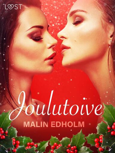 Portada del libro «Joulutoive - eroottinen novelli», de Malin Edholm