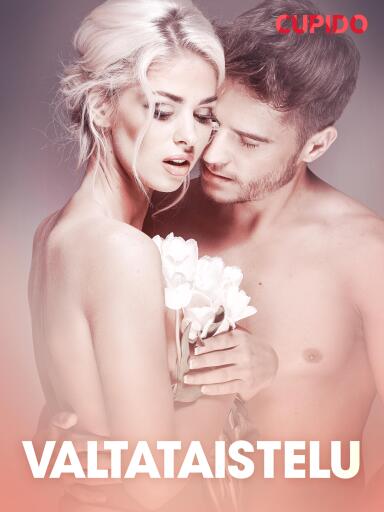 Portada del libro «Valtataistelu – eroottinen novelli», de Cupido