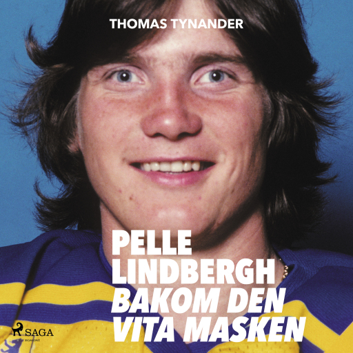 Portada del audiolibro «Pelle Lindbergh - bakom den vita masken»