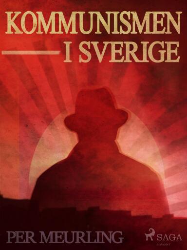 Portada del libro «Kommunismen i Sverige», de Per Meurling