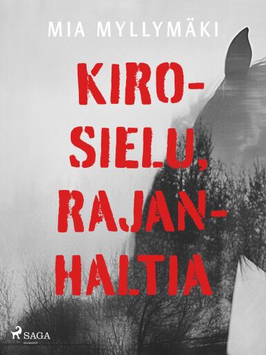 Portada del libro «Kirosielu, rajanhaltia», de Mia Myllymäki