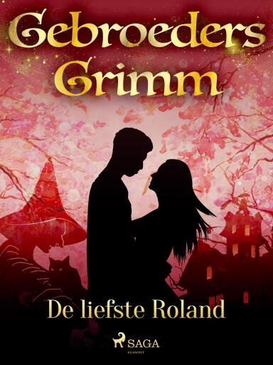 Portada del libro «De liefste Roland», de De gebroeders Grimm