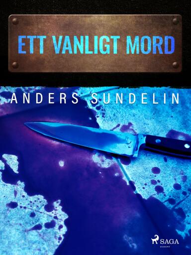 Portada del libro «Ett vanligt mord», de Anders Sundelin