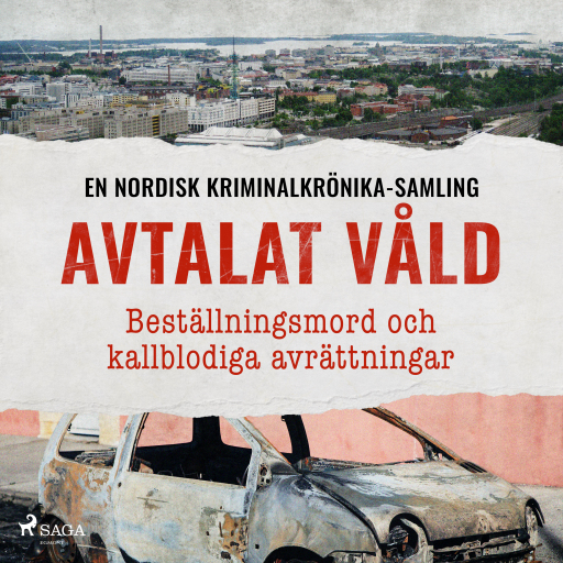 Portada del audiolibro «Avtalat våld – Beställningsmord och kallblodiga avrättningar», de Diverse