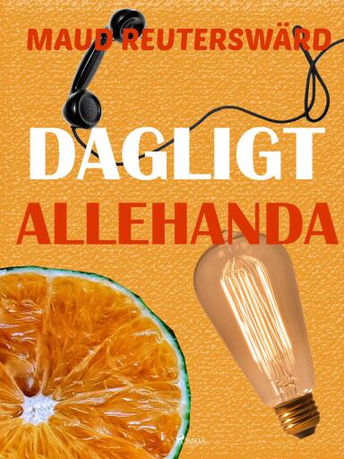 Portada del libro «DAGLIGT ALLEHANDA», de Maud Reuterswärd