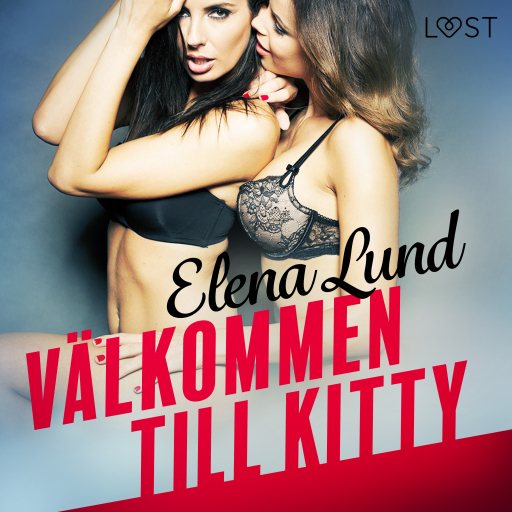 Portada del audiolibro «Välkommen till Kitty - erotisk novell», de Elena Lund